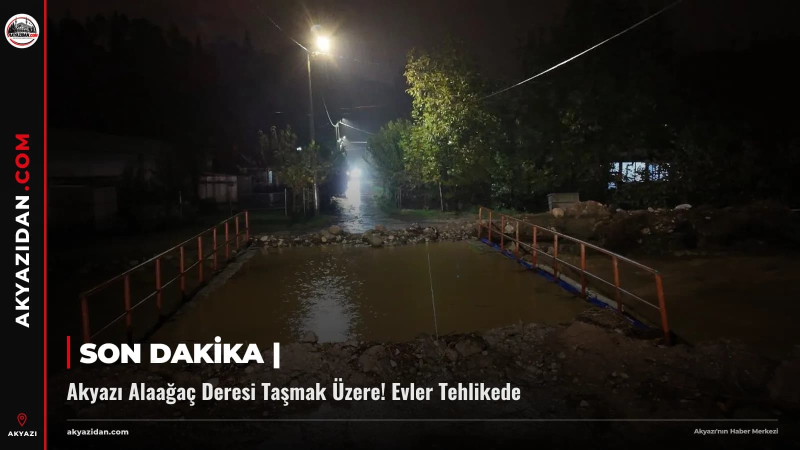 SON DAKİKA | Akyazı Alaağaç Deresi Taşmak Üzere! Evler Tehlikede