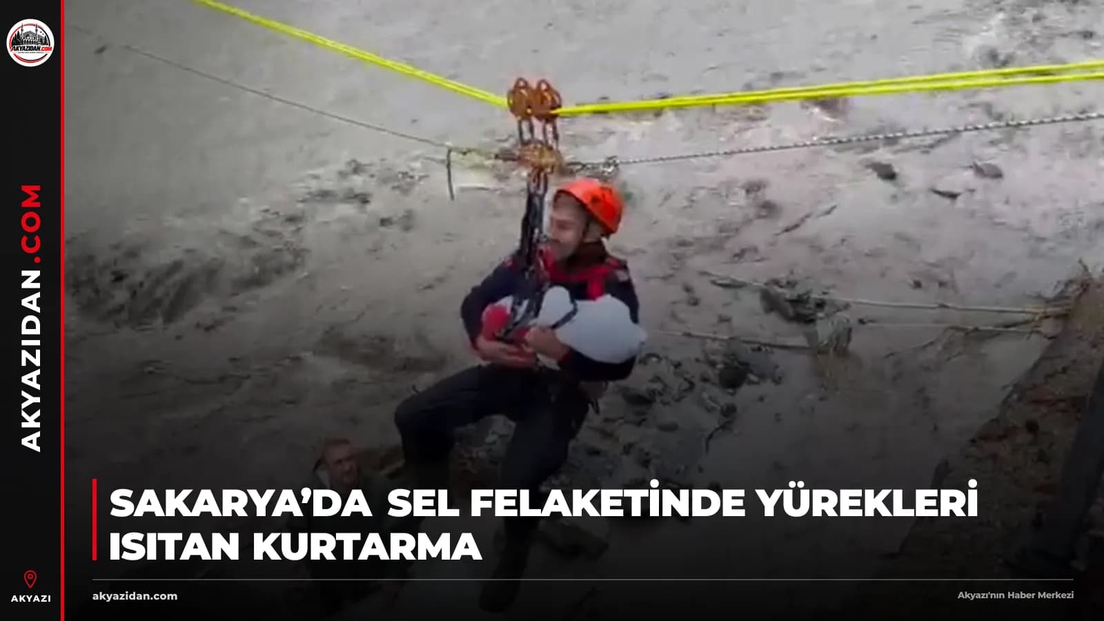 Sakarya’da Sel Felaketinde Yürekleri Isıtan Kurtarma: Bebeği Uykusundan Uyandırmadılar