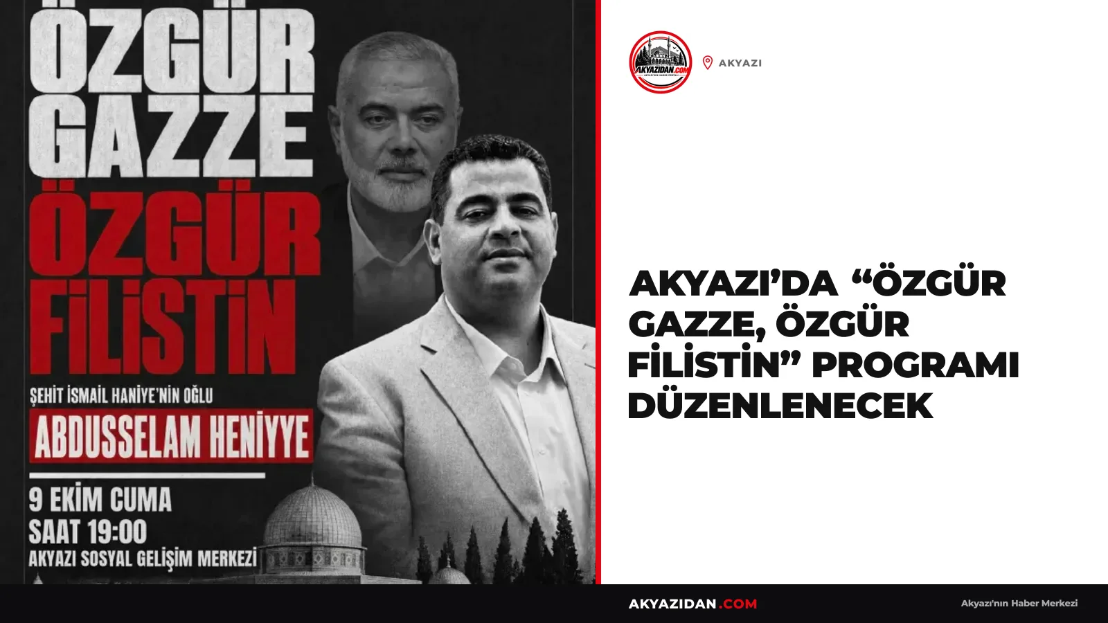 Akyazı’da “Özgür Gazze, Özgür Filistin” Programı Düzenlenecek